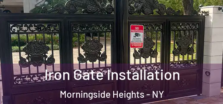  Iron Gate Installation Morningside Heights - NY