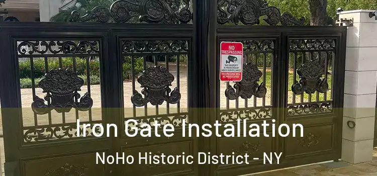  Iron Gate Installation NoHo Historic District - NY