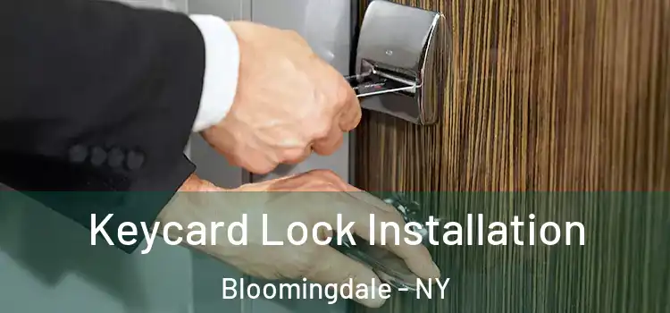  Keycard Lock Installation Bloomingdale - NY