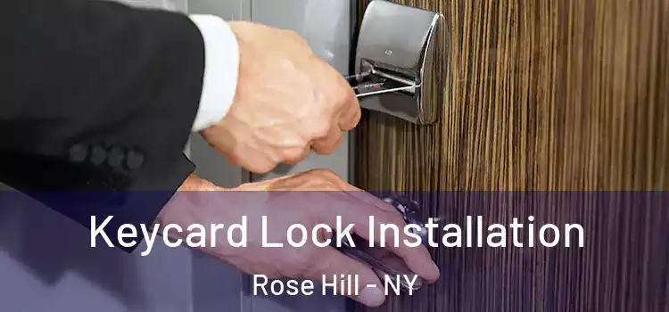  Keycard Lock Installation Rose Hill - NY