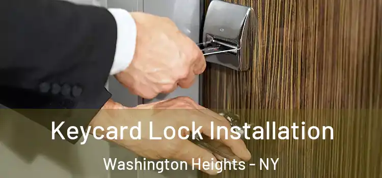  Keycard Lock Installation Washington Heights - NY