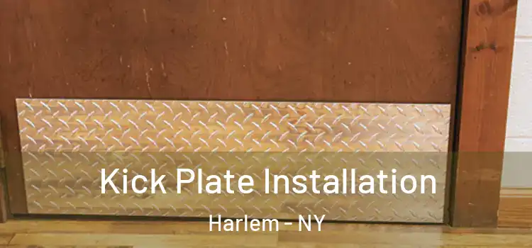  Kick Plate Installation Harlem - NY