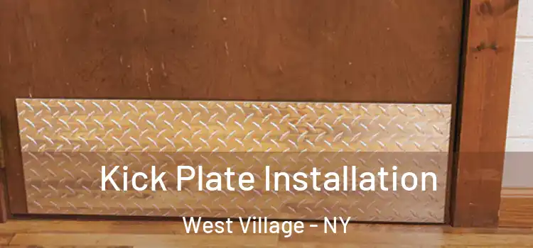  Kick Plate Installation West Village - NY