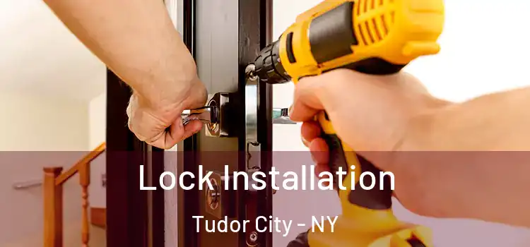  Lock Installation Tudor City - NY