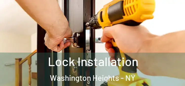  Lock Installation Washington Heights - NY