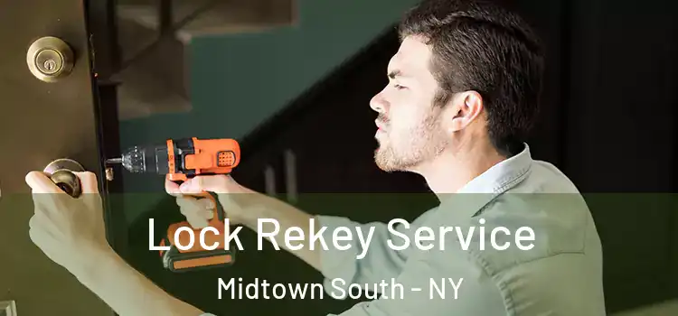  Lock Rekey Service Midtown South - NY
