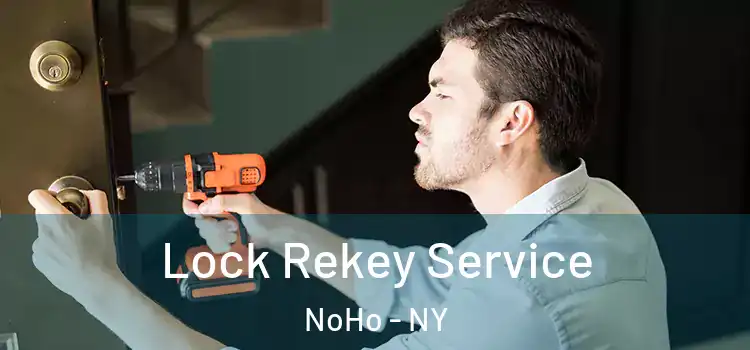  Lock Rekey Service NoHo - NY