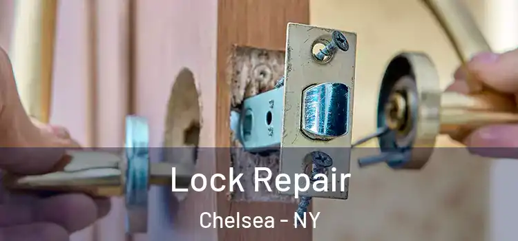  Lock Repair Chelsea - NY