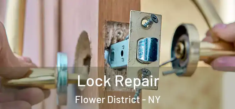  Lock Repair Flower District - NY