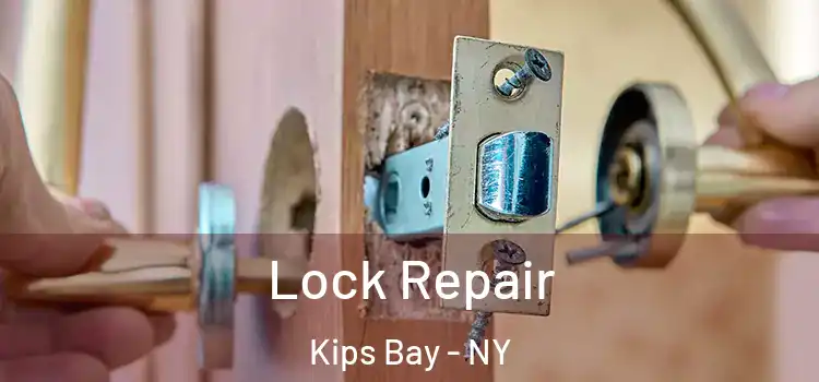  Lock Repair Kips Bay - NY