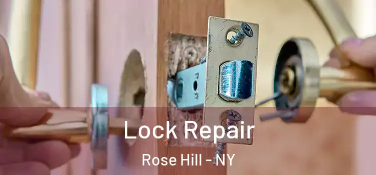  Lock Repair Rose Hill - NY