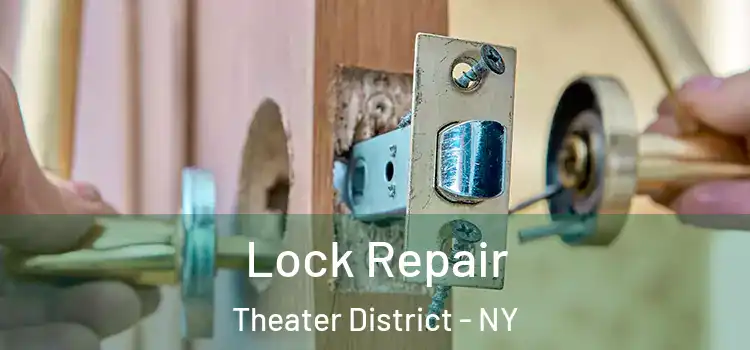  Lock Repair Theater District - NY