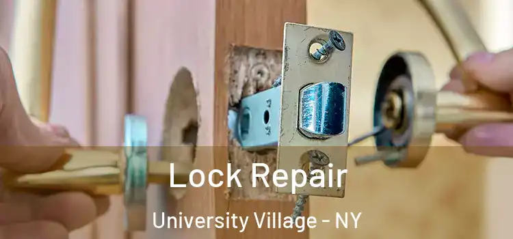  Lock Repair University Village - NY