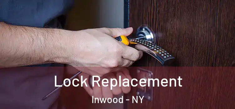  Lock Replacement Inwood - NY