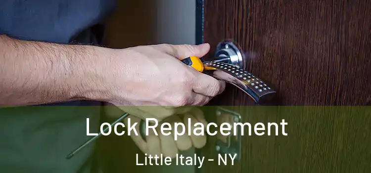  Lock Replacement Little Italy - NY