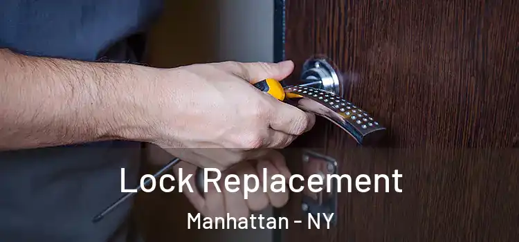  Lock Replacement Manhattan - NY