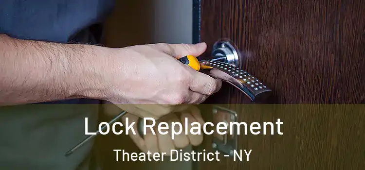  Lock Replacement Theater District - NY