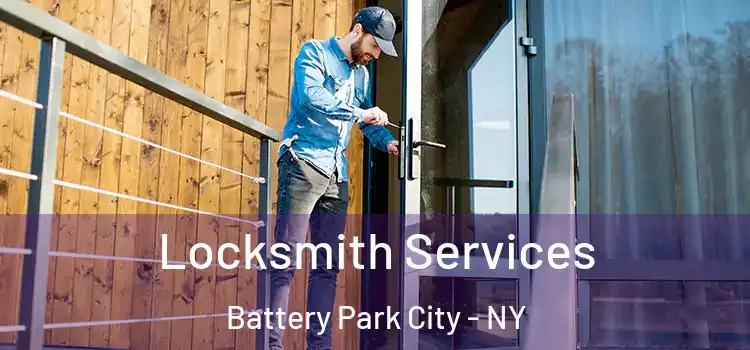  Locksmith Services Battery Park City - NY