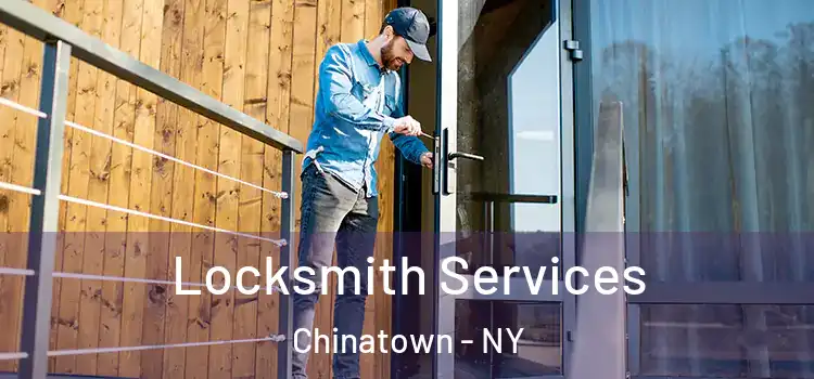  Locksmith Services Chinatown - NY