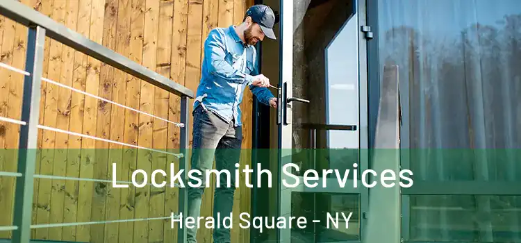 Locksmith Services Herald Square - NY