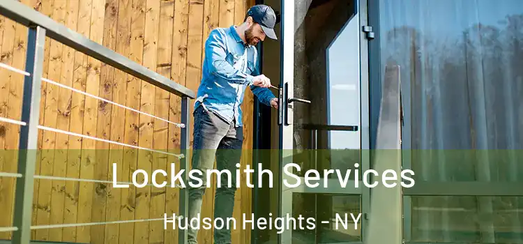  Locksmith Services Hudson Heights - NY
