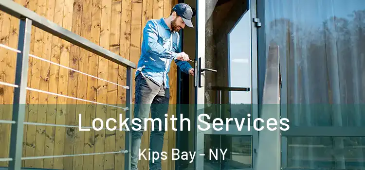 Locksmith Services Kips Bay - NY