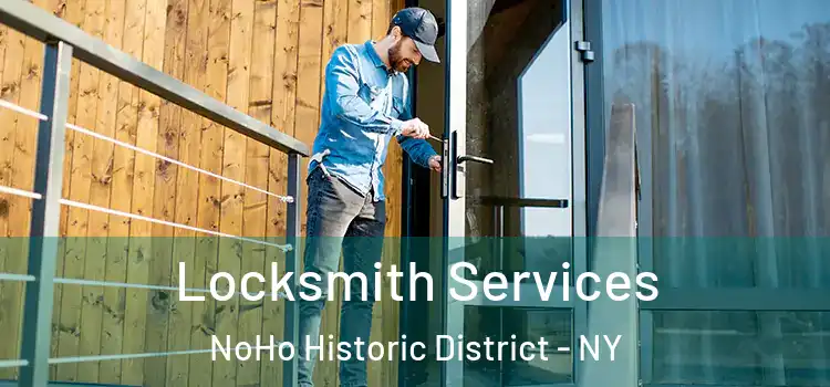  Locksmith Services NoHo Historic District - NY