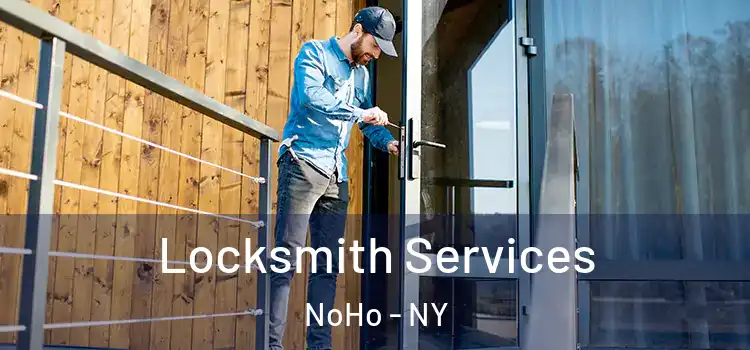  Locksmith Services NoHo - NY