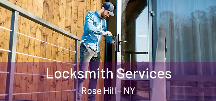  Locksmith Services Rose Hill - NY