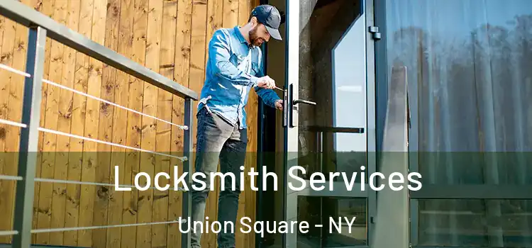  Locksmith Services Union Square - NY