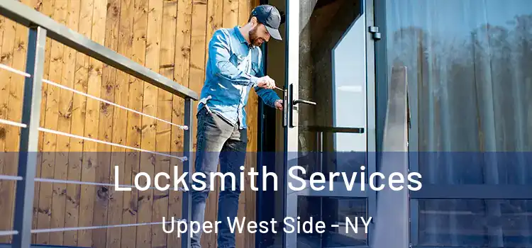  Locksmith Services Upper West Side - NY