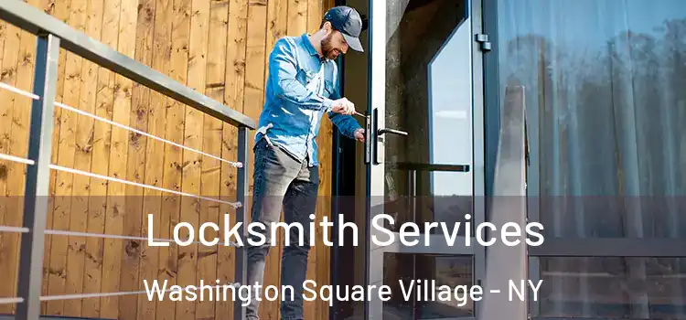  Locksmith Services Washington Square Village - NY