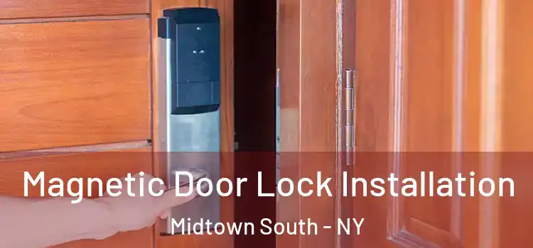  Magnetic Door Lock Installation Midtown South - NY
