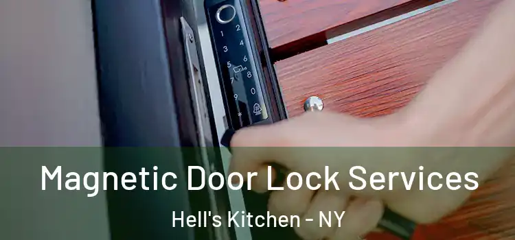  Magnetic Door Lock Services Hell's Kitchen - NY
