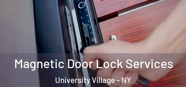 Magnetic Door Lock Services University Village - NY
