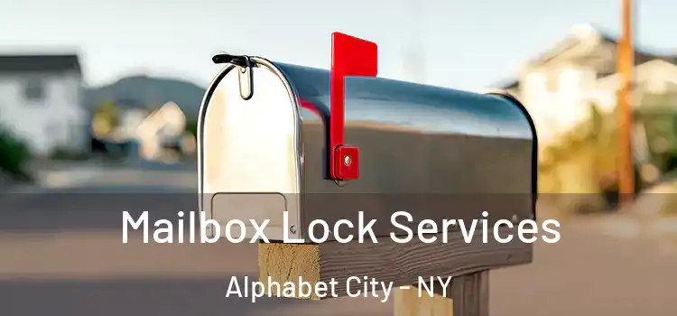  Mailbox Lock Services Alphabet City - NY