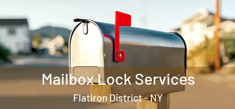  Mailbox Lock Services Flatiron District - NY