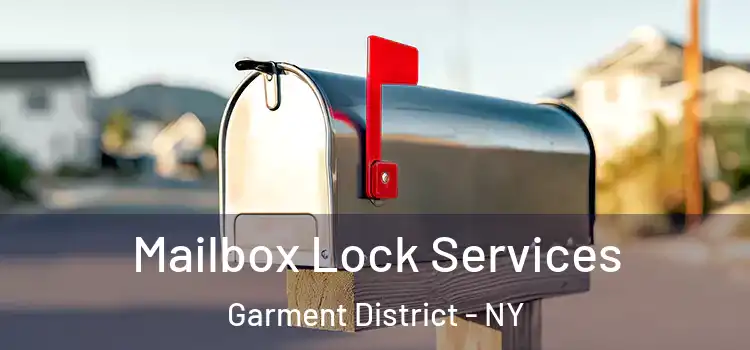 Mailbox Lock Services Garment District - NY