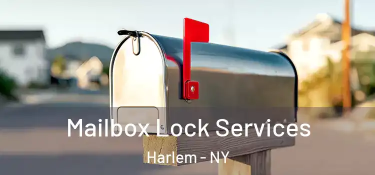  Mailbox Lock Services Harlem - NY