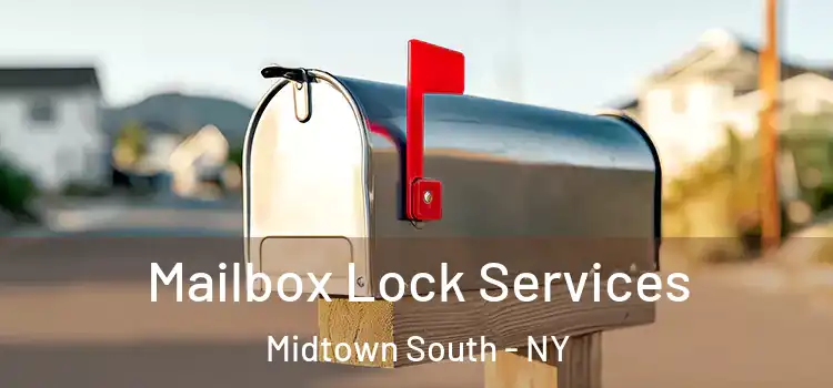  Mailbox Lock Services Midtown South - NY
