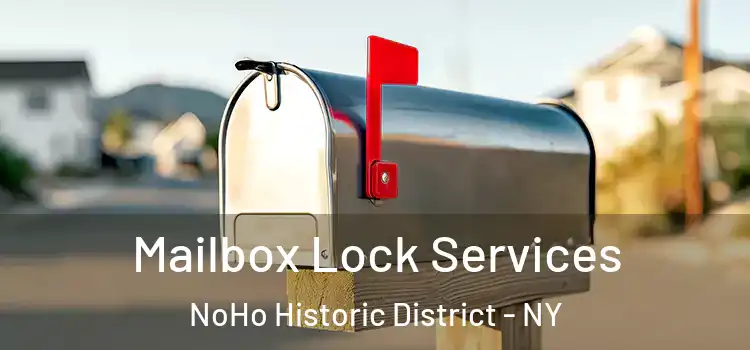  Mailbox Lock Services NoHo Historic District - NY