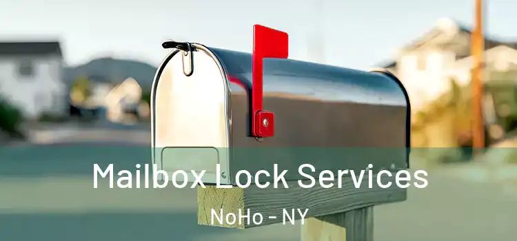  Mailbox Lock Services NoHo - NY