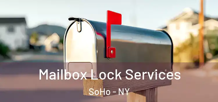  Mailbox Lock Services SoHo - NY