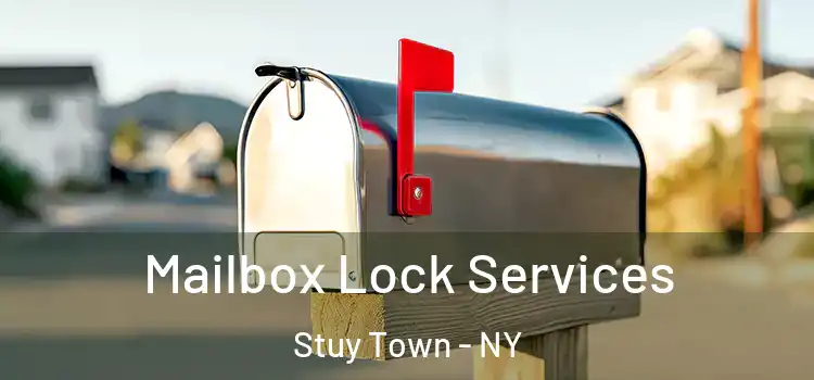 Mailbox Lock Services Stuy Town - NY