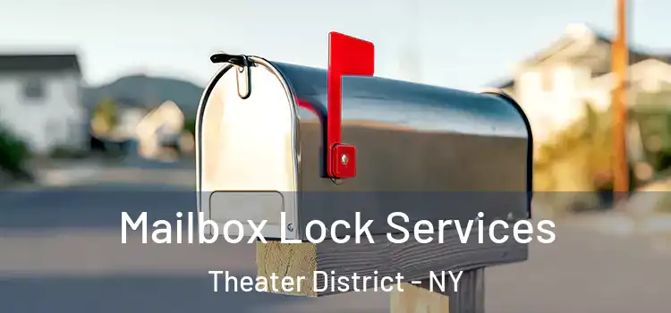  Mailbox Lock Services Theater District - NY