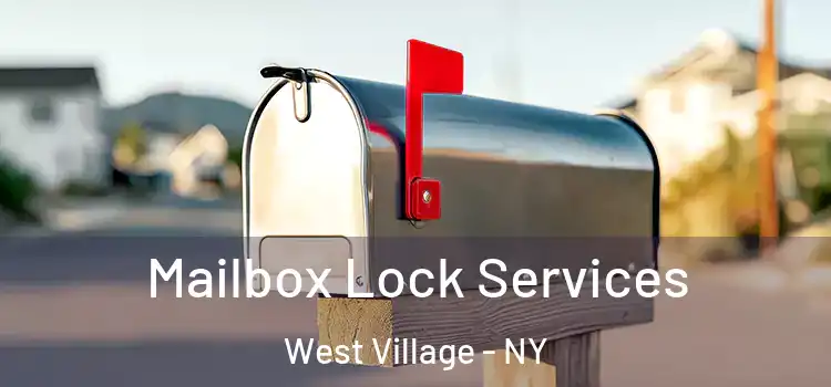  Mailbox Lock Services West Village - NY