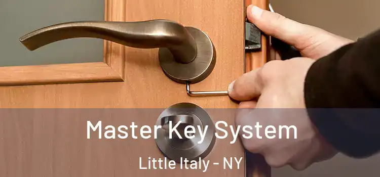 Master Key System Little Italy - NY