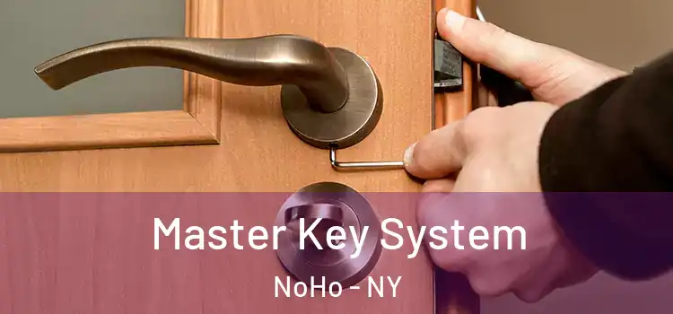  Master Key System NoHo - NY