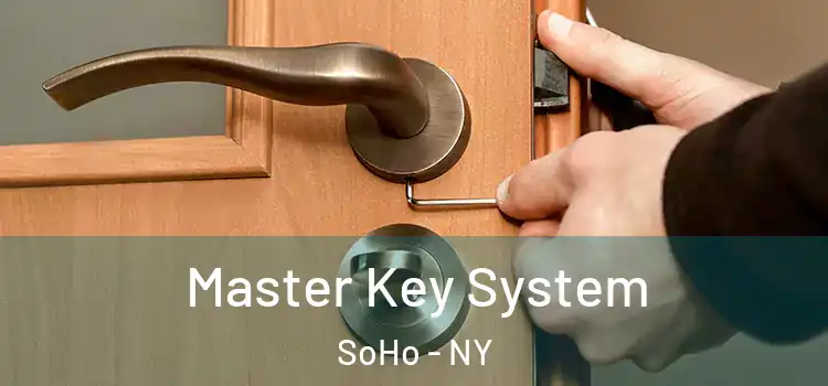  Master Key System SoHo - NY