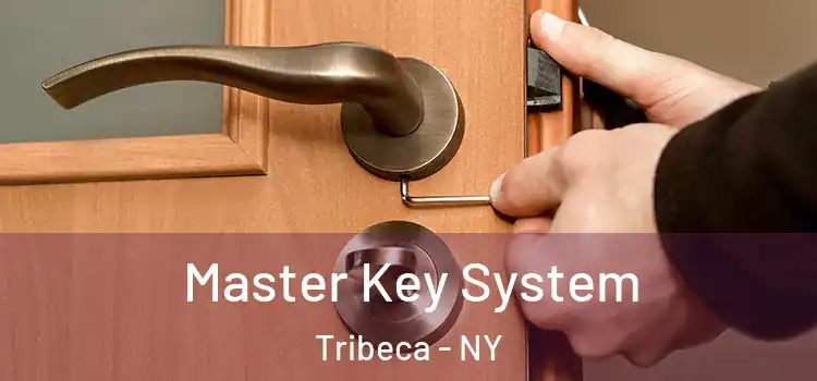  Master Key System Tribeca - NY